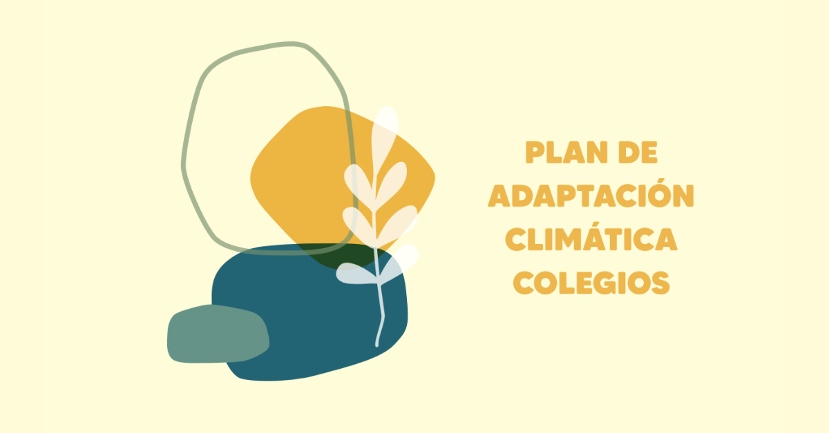 Plan adaptacion climatica colegios