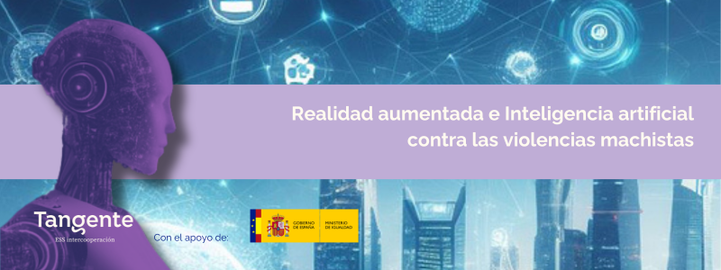 Realidad aumentada e Inteligencia artificial contra las violencias machistas